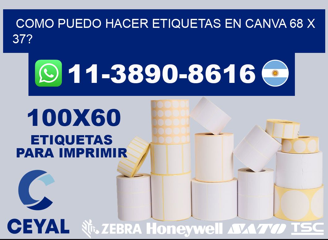 como puedo hacer etiquetas en canva 68 x 37?