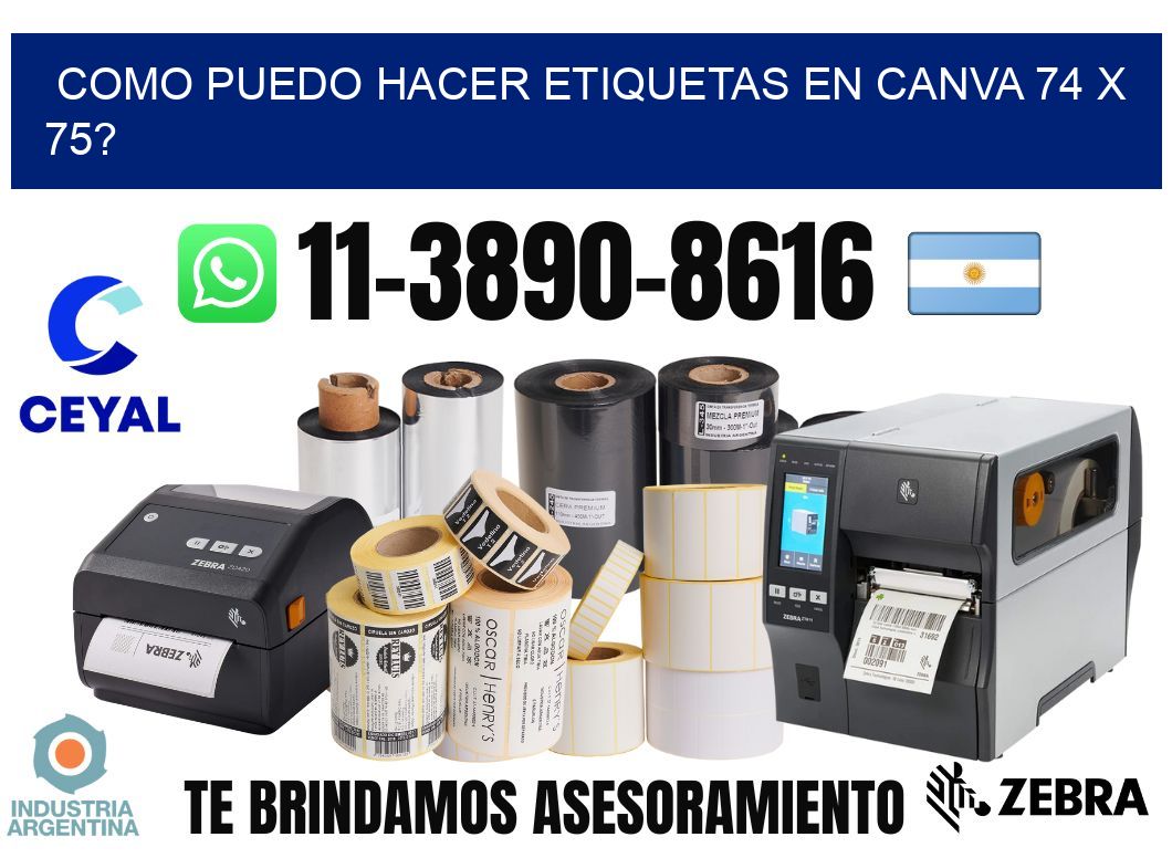 como puedo hacer etiquetas en canva 74 x 75?