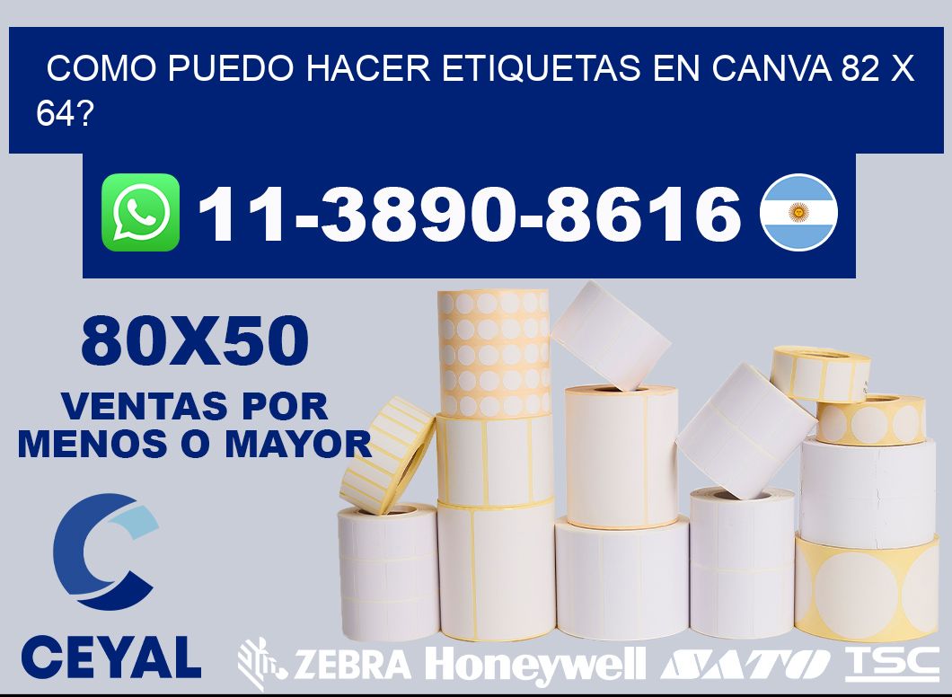 como puedo hacer etiquetas en canva 82 x 64?
