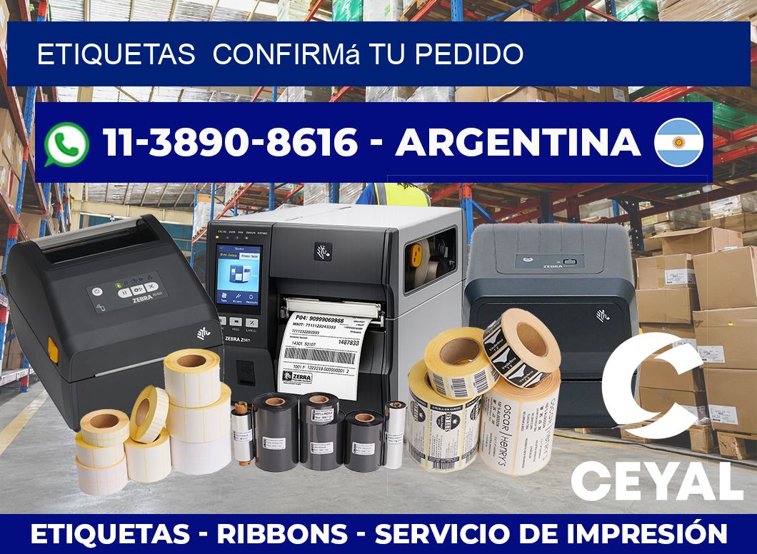 ETIQUETAS  Confirmá tu pedido
