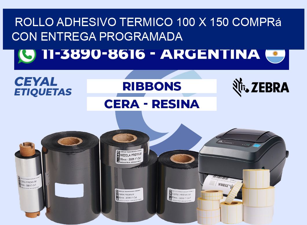 ROLLO ADHESIVO TERMICO 100 X 150 Comprá con entrega programada