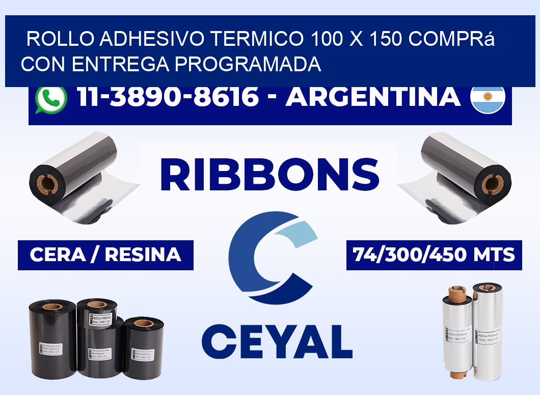 ROLLO ADHESIVO TERMICO 100 X 150 Comprá con entrega programada
