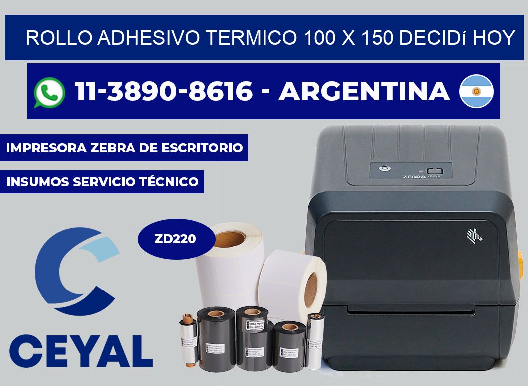 ROLLO ADHESIVO TERMICO 100 X 150 Decidí hoy