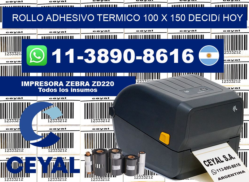 ROLLO ADHESIVO TERMICO 100 X 150 Decidí hoy