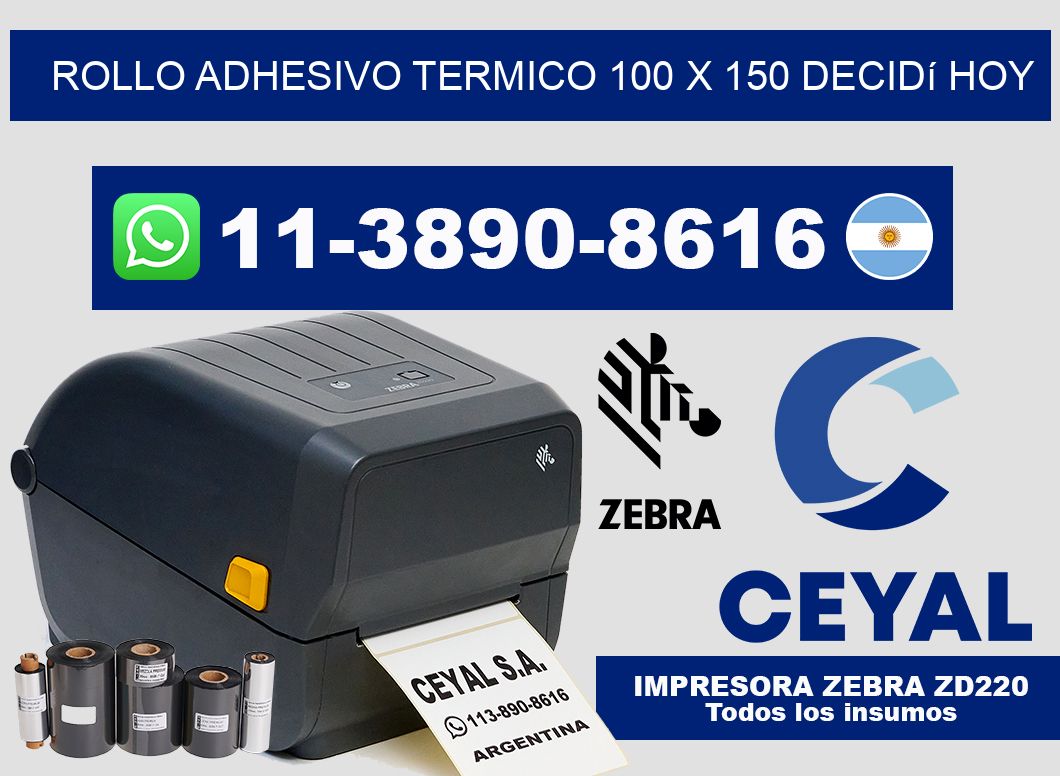 ROLLO ADHESIVO TERMICO 100 X 150 Decidí hoy