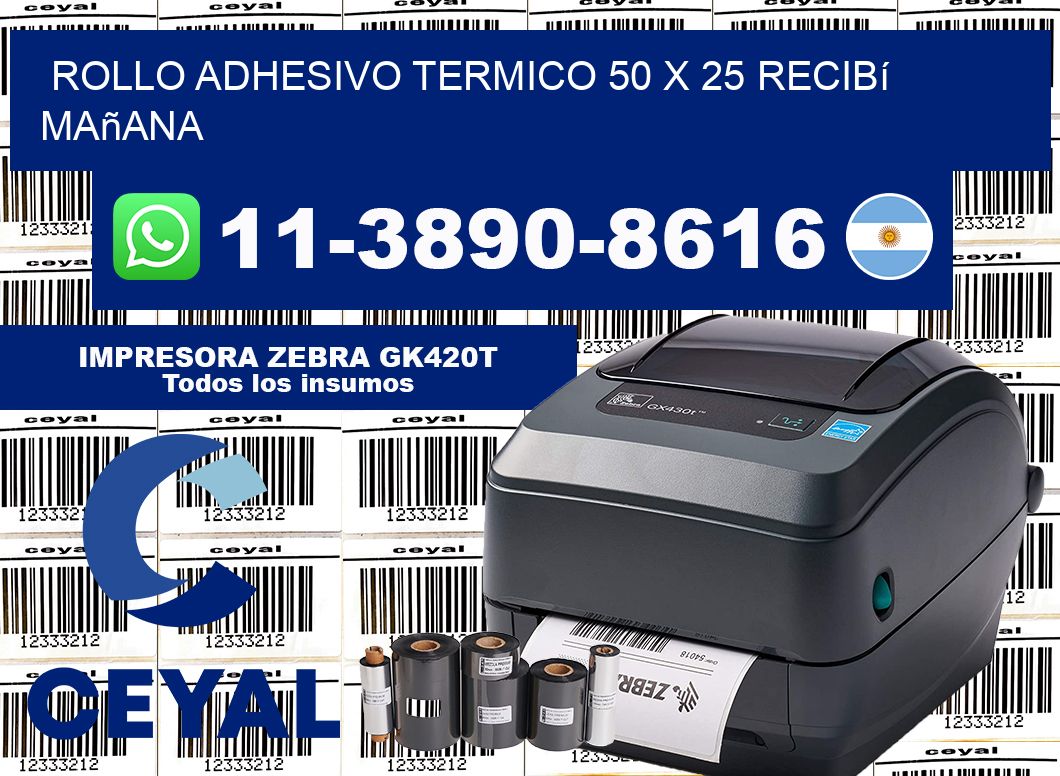 ROLLO ADHESIVO TERMICO 50 X 25 recibí mañana