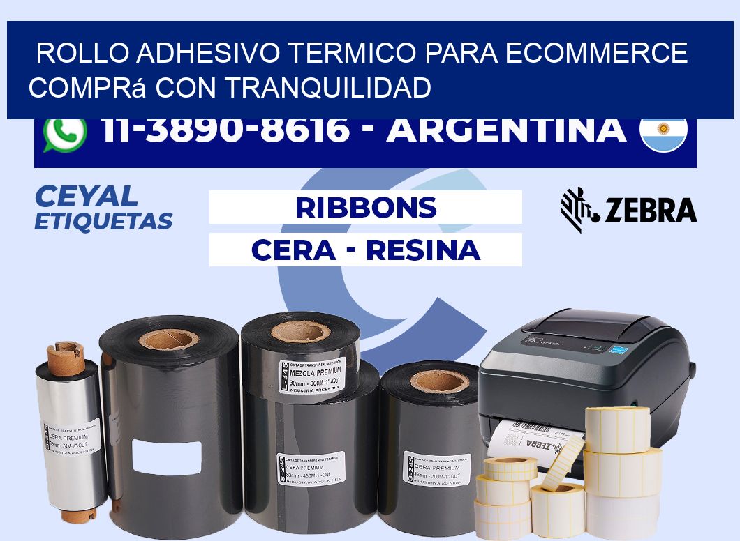 ROLLO ADHESIVO TERMICO PARA ECOMMERCE Comprá con tranquilidad