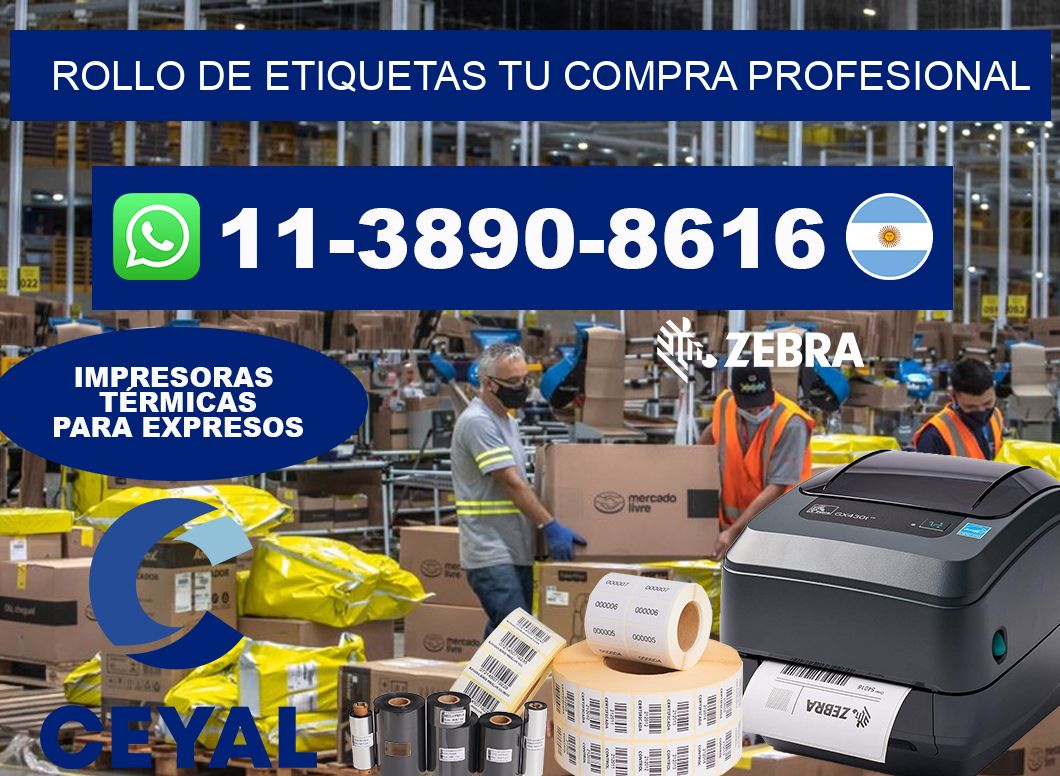 ROLLO DE ETIQUETAS Tu compra profesional