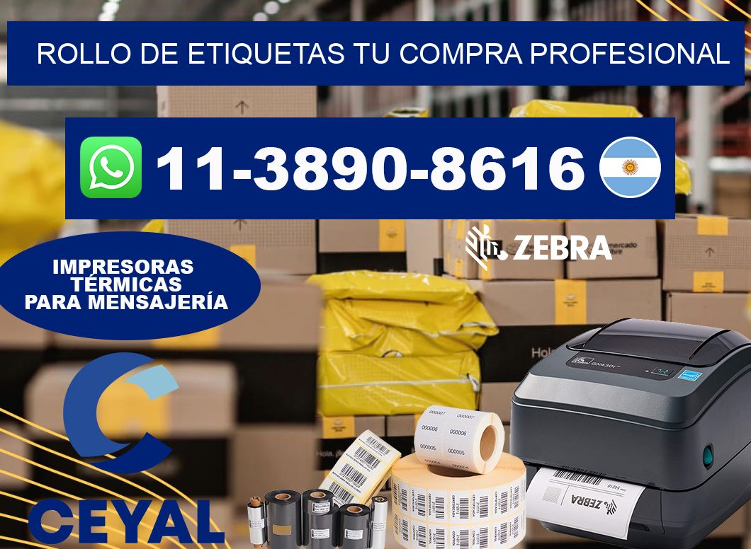 ROLLO DE ETIQUETAS Tu compra profesional
