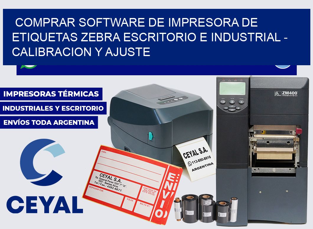 comprar software de Impresora de etiquetas zebra escritorio e industrial - Calibracion y Ajuste