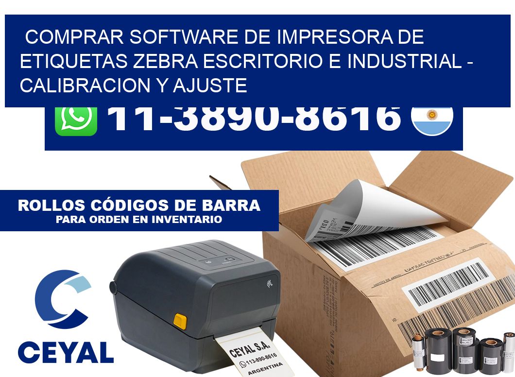 comprar software de Impresora de etiquetas zebra escritorio e industrial - Calibracion y Ajuste