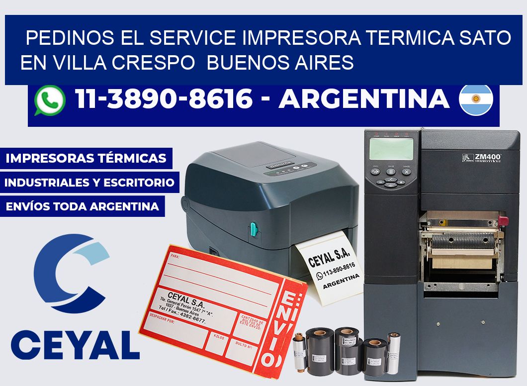 pedinos el service impresora termica Sato en Villa Crespo  Buenos Aires