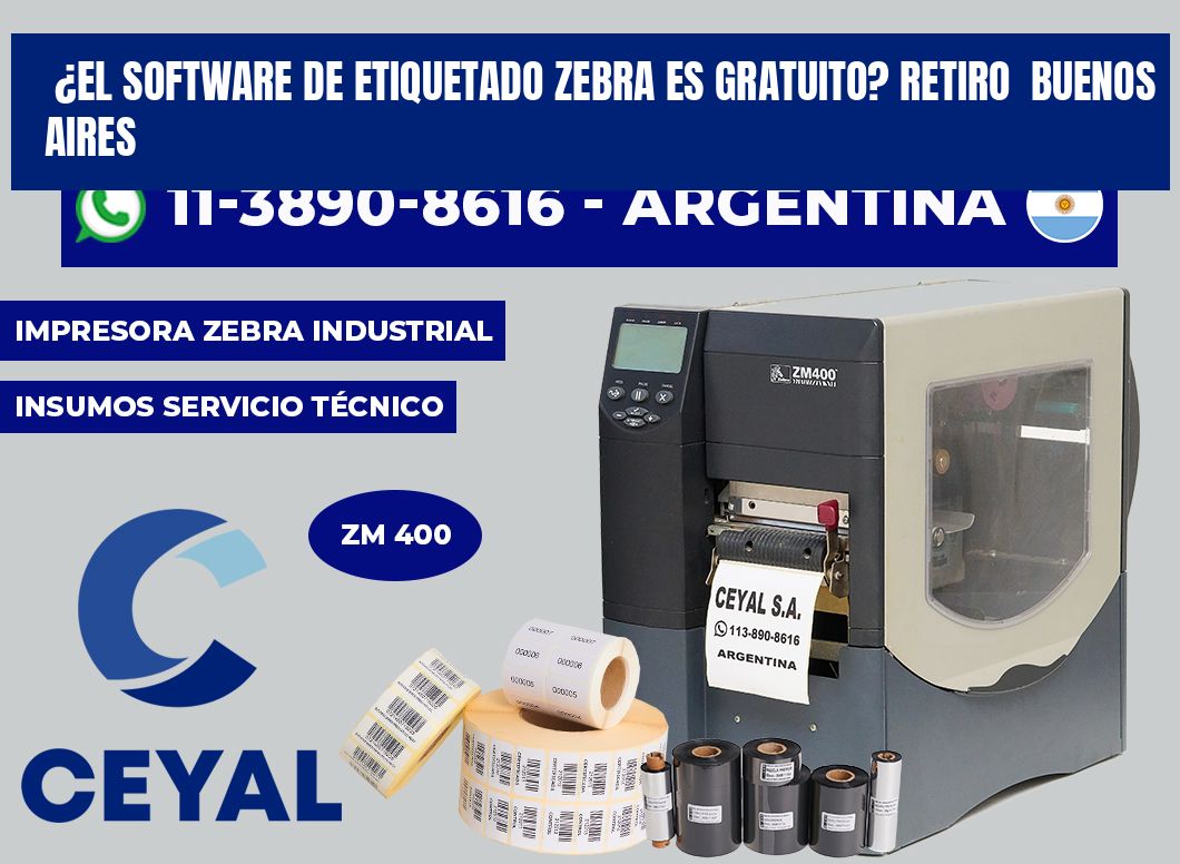¿El software de etiquetado Zebra es gratuito? Retiro Buenos Aires