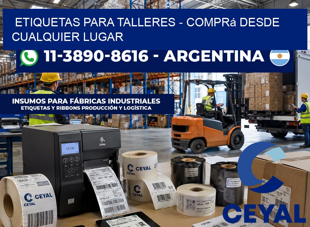 ETIQUETAS PARA TALLERES - Comprá desde cualquier lugar