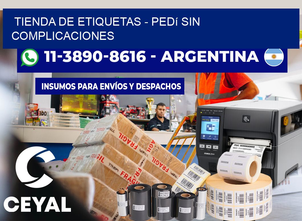 TIENDA DE ETIQUETAS - Pedí sin complicaciones