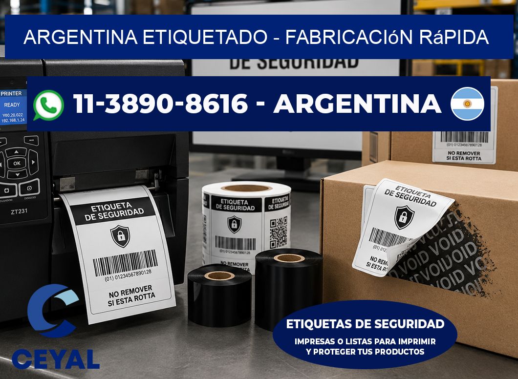ARGENTINA ETIQUETADO - Fabricación rápida