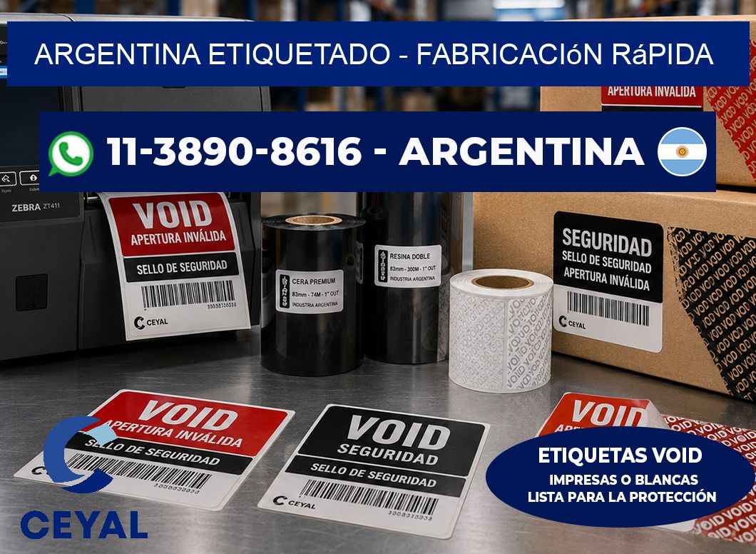 ARGENTINA ETIQUETADO - Fabricación rápida