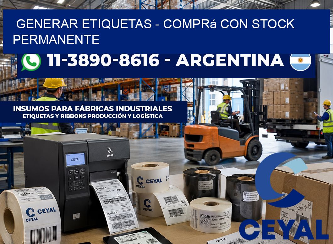 GENERAR ETIQUETAS - Comprá con stock permanente