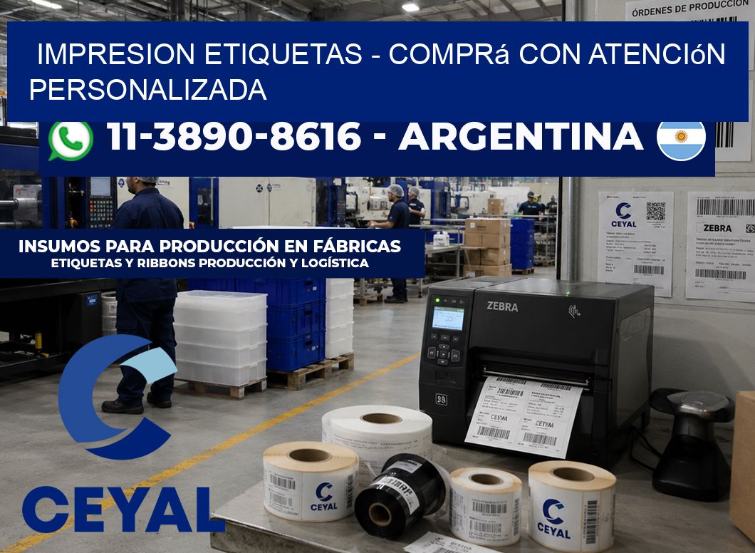 IMPRESION ETIQUETAS - Comprá con atención personalizada