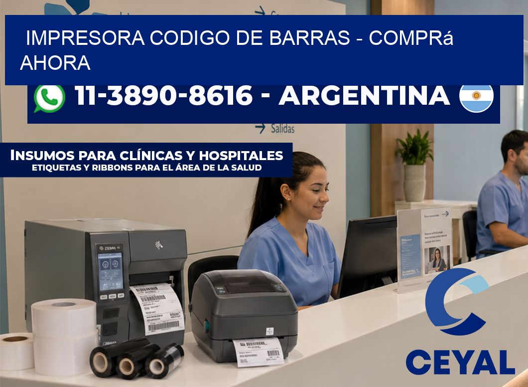 IMPRESORA CODIGO DE BARRAS – Comprá ahora