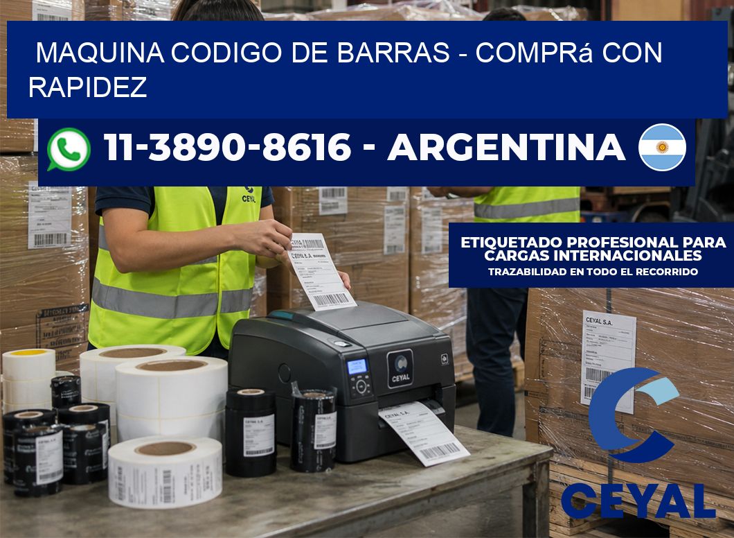 MAQUINA CODIGO DE BARRAS - Comprá con rapidez