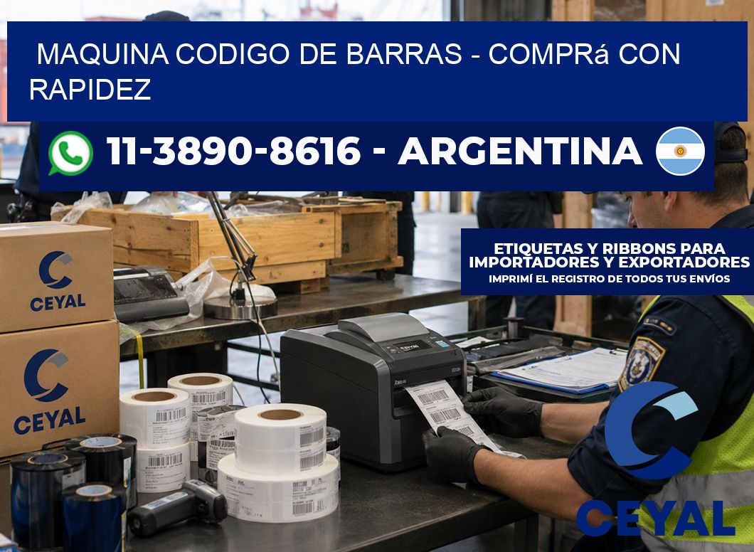 MAQUINA CODIGO DE BARRAS – Comprá con rapidez