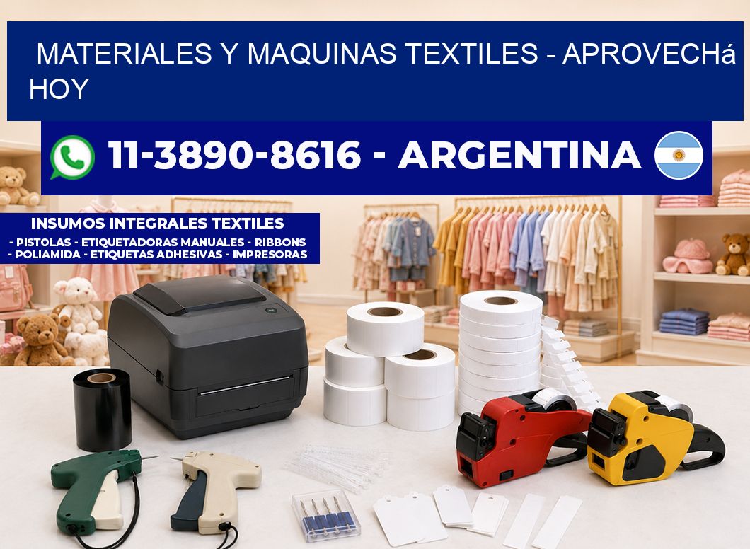 MATERIALES Y MAQUINAS TEXTILES - Aprovechá hoy