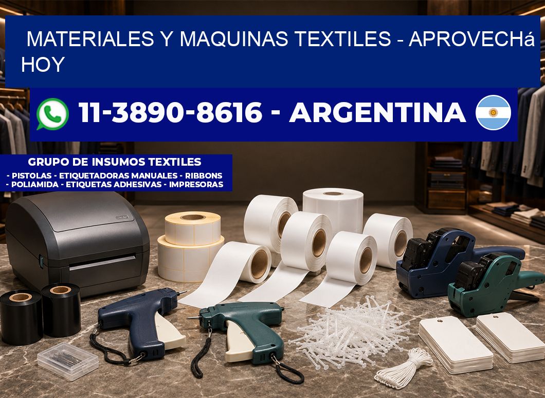 MATERIALES Y MAQUINAS TEXTILES - Aprovechá hoy