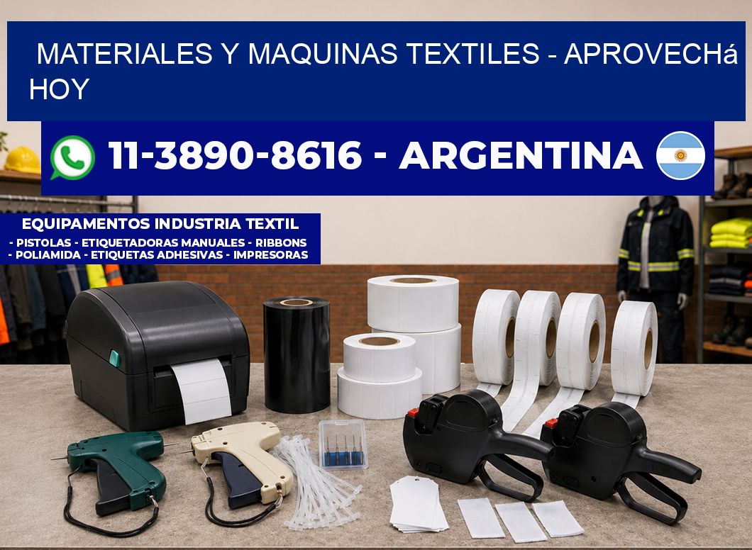 MATERIALES Y MAQUINAS TEXTILES – Aprovechá hoy