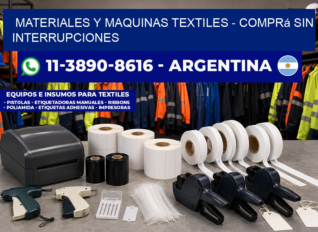 MATERIALES Y MAQUINAS TEXTILES – Comprá sin interrupciones