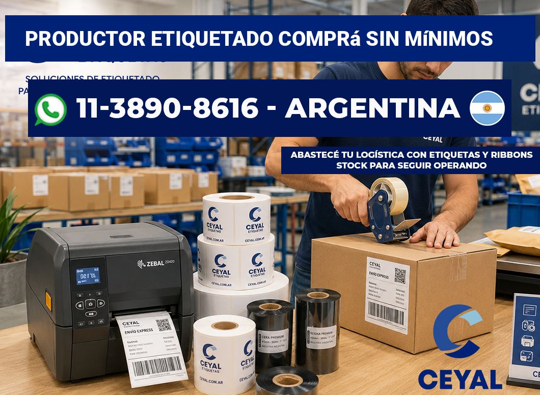 PRODUCTOR ETIQUETADO Comprá sin mínimos
