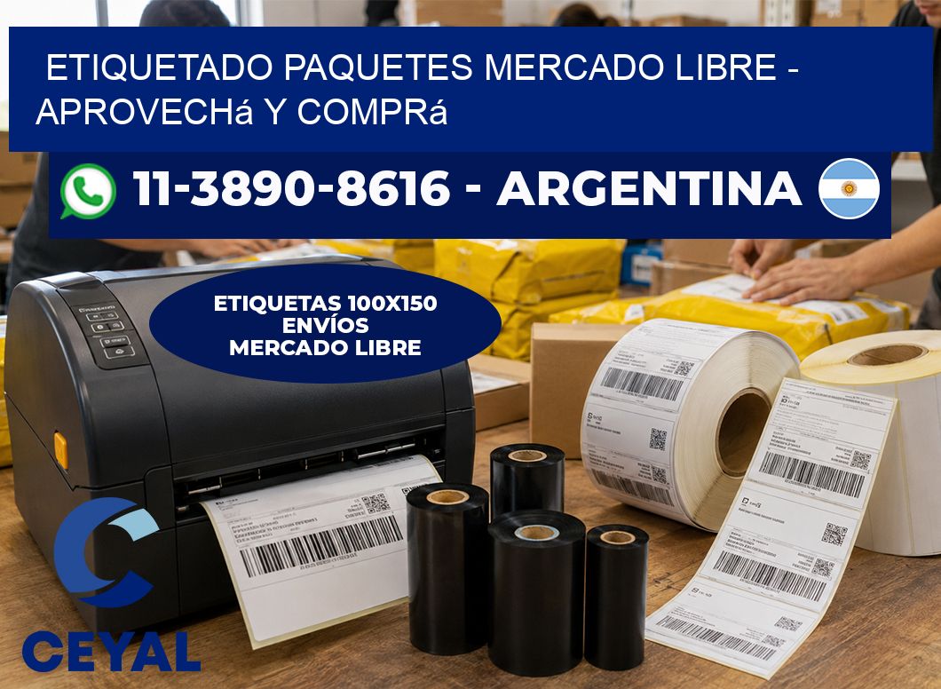 etiquetado paquetes mercado libre - Aprovechá y comprá