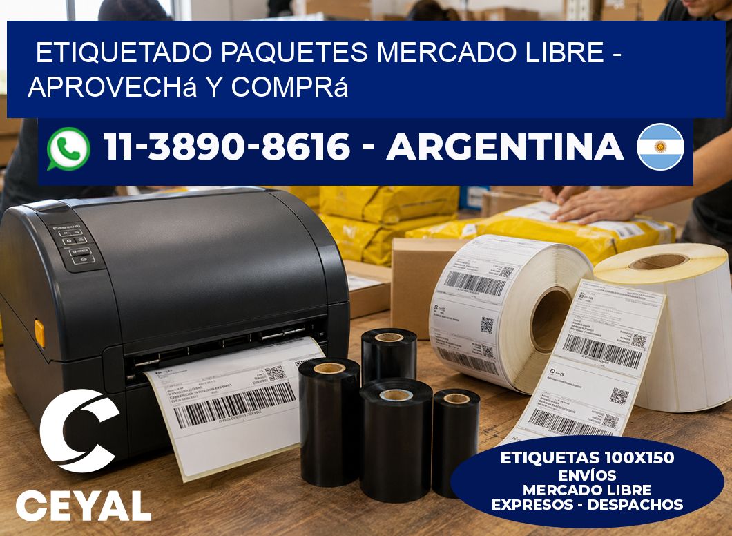 etiquetado paquetes mercado libre – Aprovechá y comprá