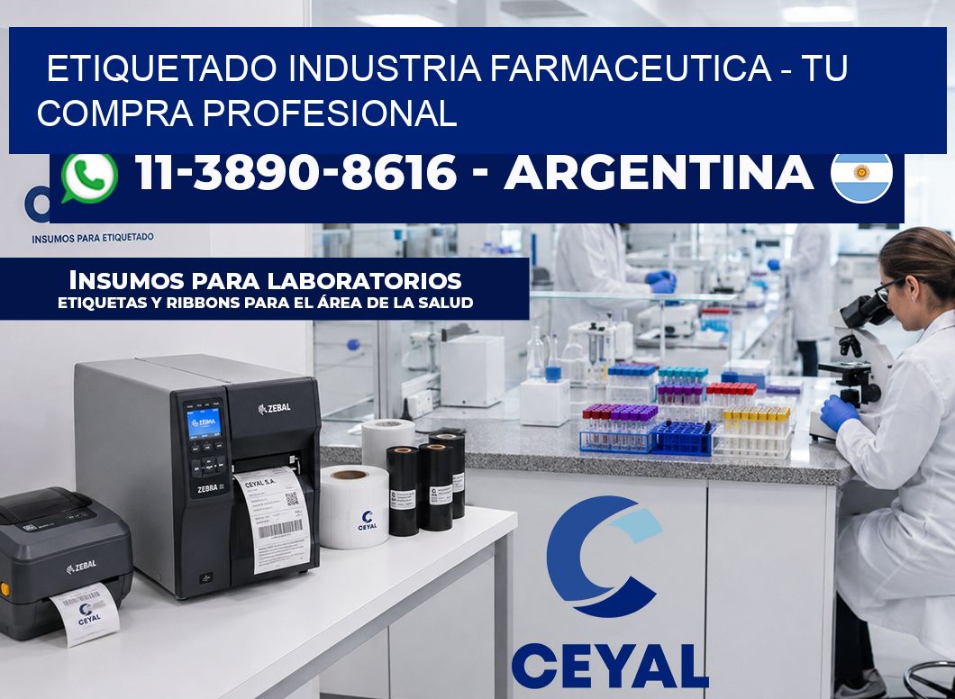 ETIQUETADO INDUSTRIA FARMACEUTICA - Tu compra profesional
