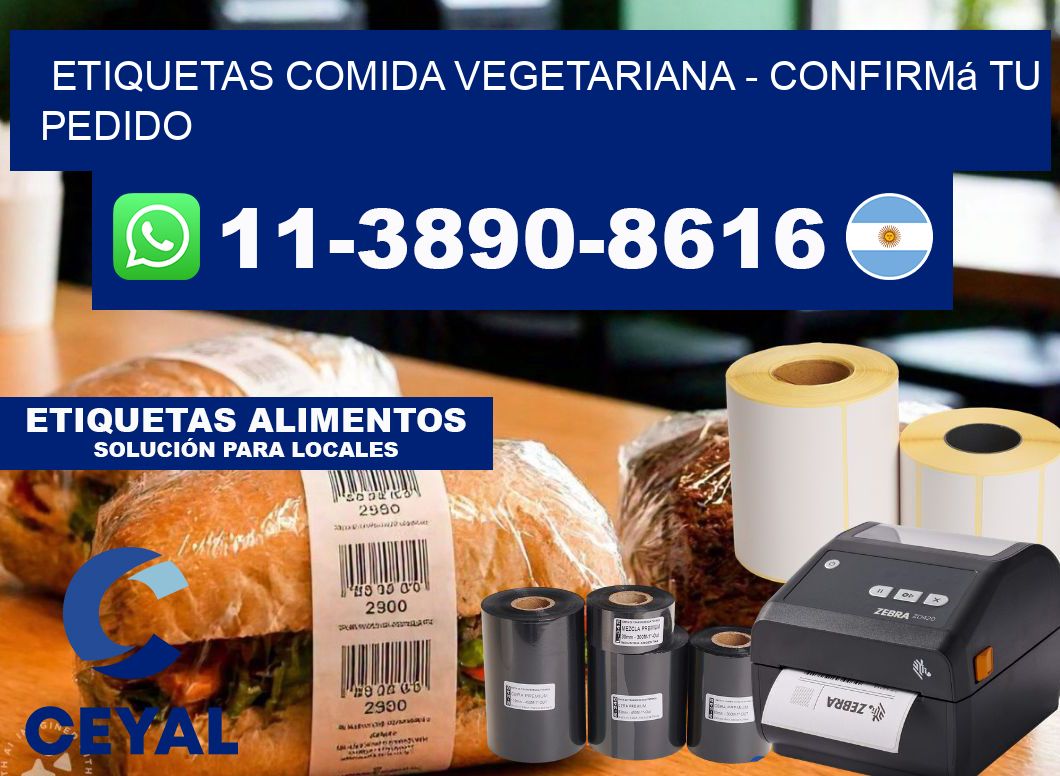 ETIQUETAS COMIDA VEGETARIANA - Confirmá tu pedido