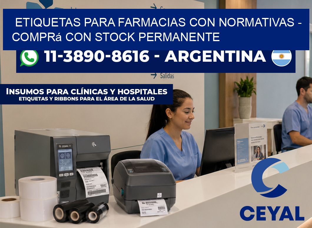 ETIQUETAS PARA FARMACIAS CON NORMATIVAS - Comprá con stock permanente