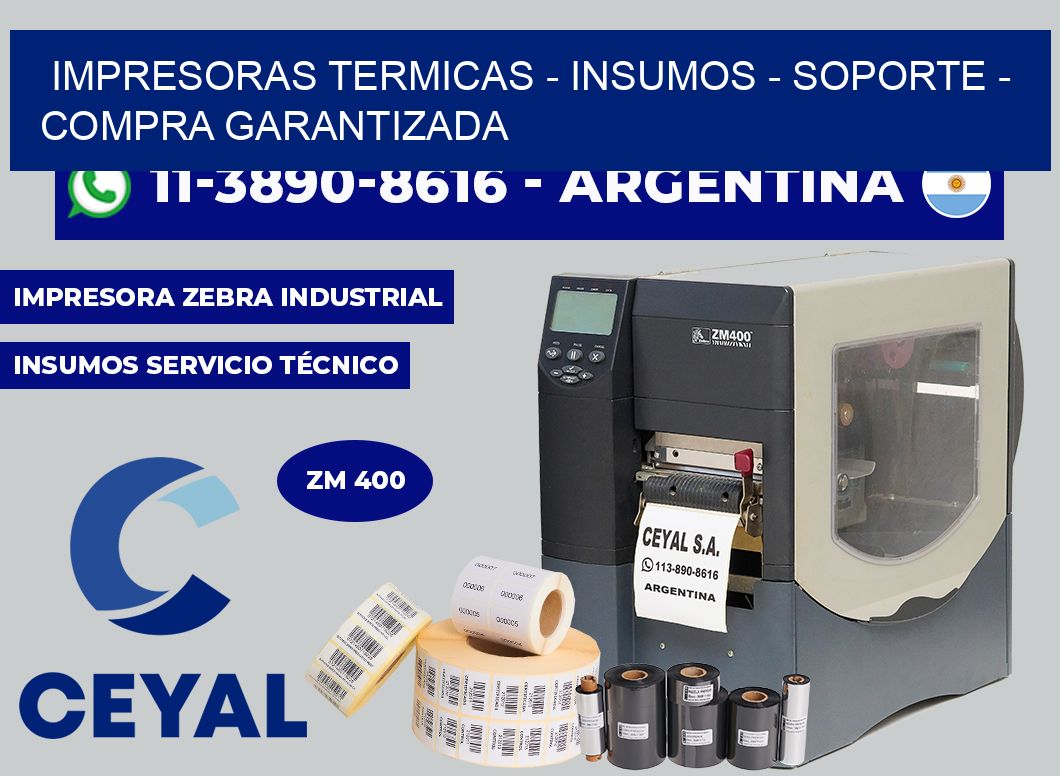 IMPRESORAS TERMICAS - INSUMOS - SOPORTE - Compra garantizada