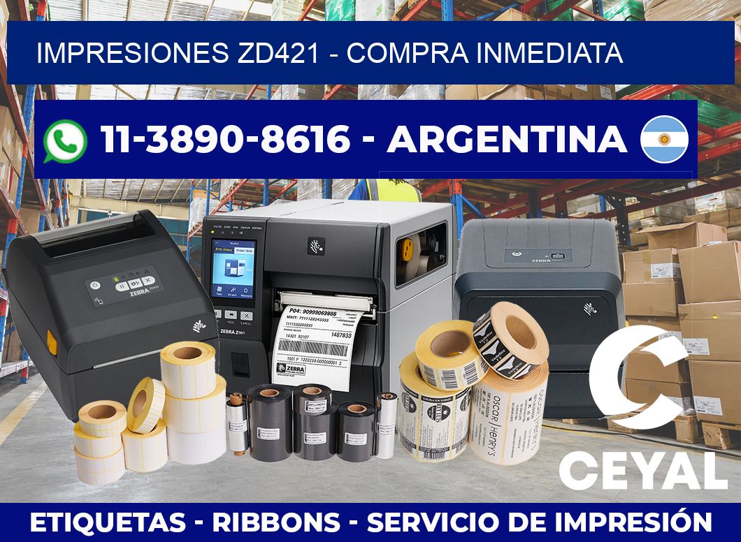 Impresiones ZD421 – Compra inmediata